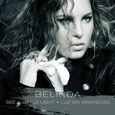 See A Little Light (Maxi Single) 专辑 Belinda