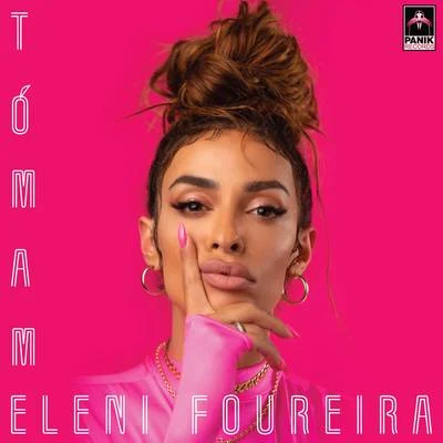 Tómame 專輯 Eleni Foureira