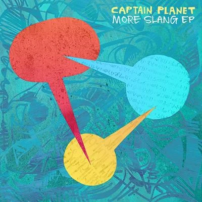 More Slang 專輯 Captain Planet/Chico Mann