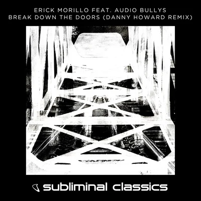 Break Down The Doors 專輯 Erick Morillo/Jose Nunez/Harry Romero/Cevin Fisher