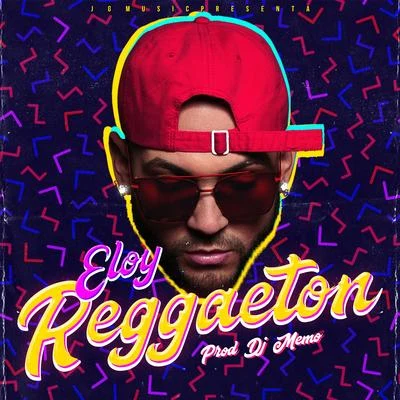 Reggaeton 专辑 Eloy