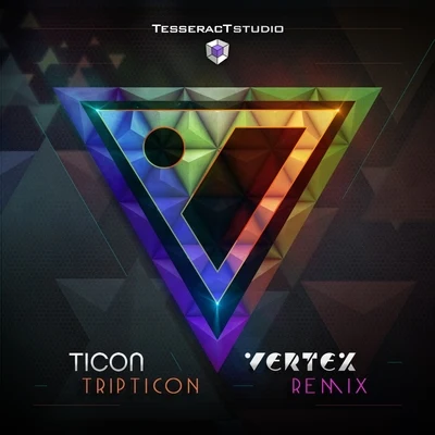 Tripticon (Vertex Remix) 專輯 Ticon/U/Symphonix/Analog Pussy/Recken