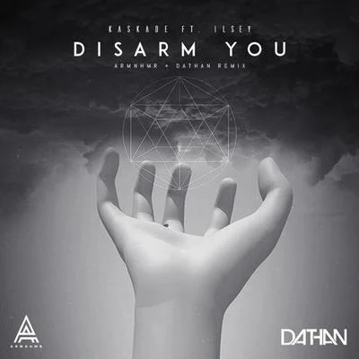 Disarm You (ARMNHMR & DATHAN Remix) 專輯 ARMNHMR