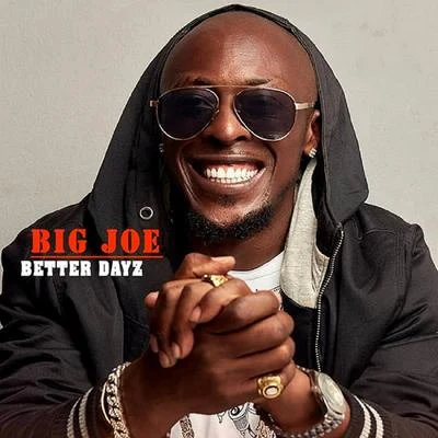 Better Dayz 專輯 Big Joe