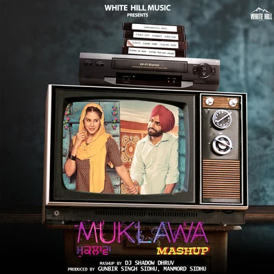 Muklawa Mashup 專輯 Roshan Prince/Mannat Noor