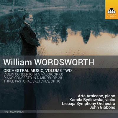 John Gibbons Wordsworth: Orchestral Music, Vol. 2