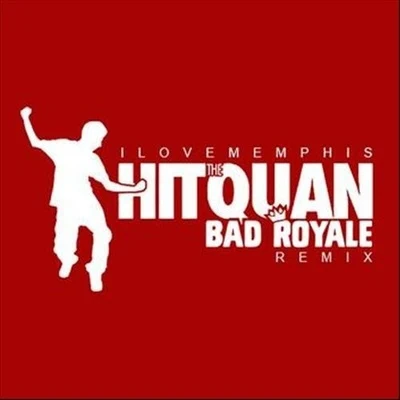 Hit the Quan (Bad Royale Remix) 專輯 Bad Royale