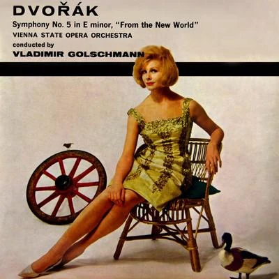 Dvorak: Symphony No. 5 专辑 Josef Leo Gruber/The Vienna State Opera Orchestra