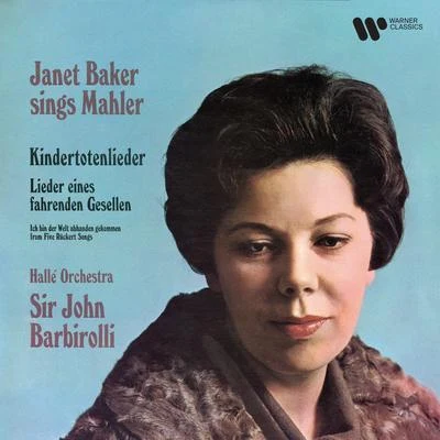 Mahler: Kindertotenlieder & Lieder eines fahrenden Gesellen 專輯 Sir John Barbirolli/The Hallé Orchestra/Tullio Serafín/Lenora Lafayette/Giacomo Puccini