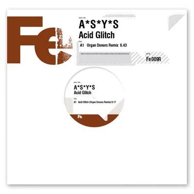 Acid Glitch (Organ Donors Remix) 专辑 A*S*Y*S