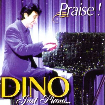 Just Piano... Praise! 專輯 DINO