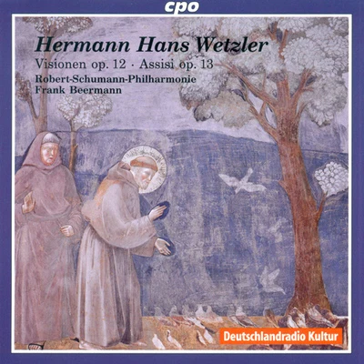 WETZLER, H.H.: VisionenAssisi (Robert Schumann Philharmonie, Beermann) 专辑 Frank Beermann