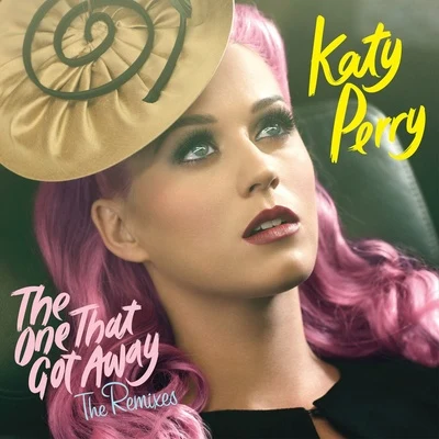 Katy Perry The One That Got Away (Remixes 2.0)