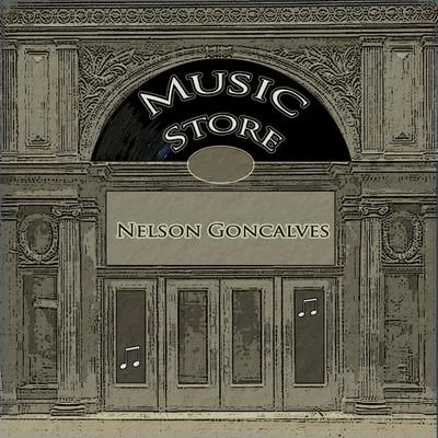 Music Store 专辑 Nelson Goncalves