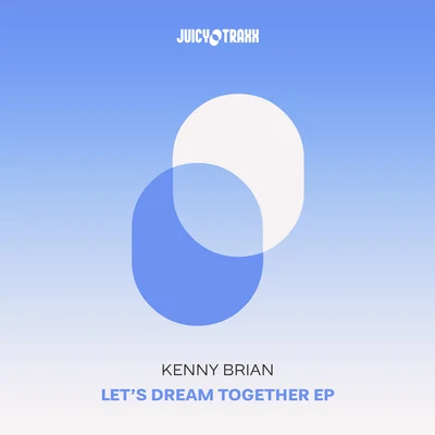 Lets Dream Together 專輯 Kenny Brian/Bryan Dalton