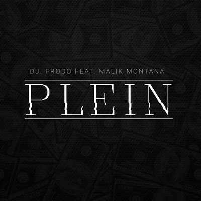 Malik Montana PLEIN