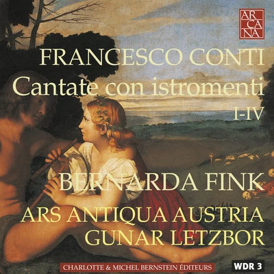 Bernarda Fink Conti: Cantate con instromenti (I-IV)