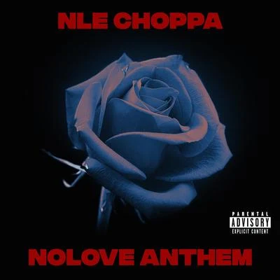 Nolove Anthem 专辑 Blaatina/NLE Choppa