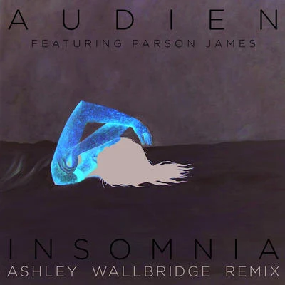 AudienMatthew Koma Insomnia (Ashley Wallbridge Remix)