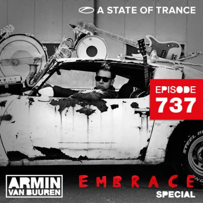 A State Of Trance Episode 737 (Embrace Special) 專輯 Armin van Buuren ASOT Radio/Vini Vici/Astrix