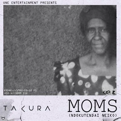 Moms (Ndokutendai Neiko) 專輯 Takura