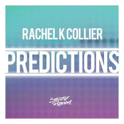 Rachel K Collier Predictions