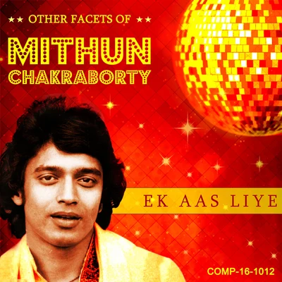 Ek Aas Liye - Other Facets of Mithun Chakraborty 專輯 R. D. Burman