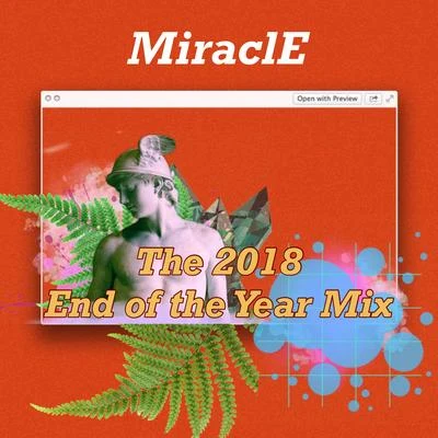 The 2018 End of the Year Mix 專輯 MiraclE