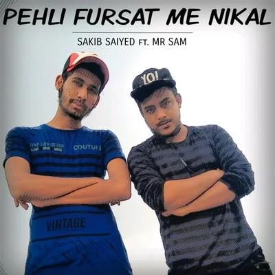 Pehli Fursat Me Nikal (feat. Mr Sam) 專輯 Mr Sam