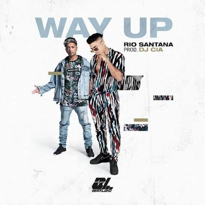 Way Up 專輯 Dj Cia/Cuban Bling/Rincon Sapiência/Will Hype/The Zombie Kids