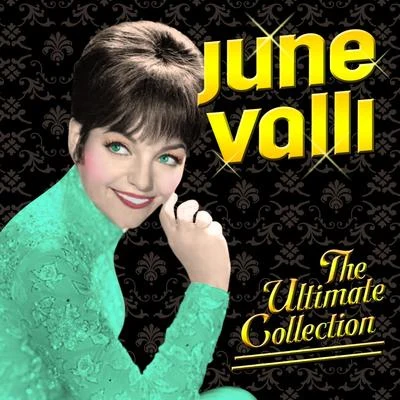 The Ultimate Collection 专辑 June Valli