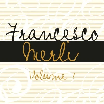 Francesco Merli, Vol. 1 专辑 Francesco Merli