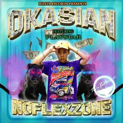 No Flex Zone (Remix) 專輯 Okasian