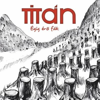 Égig érő fák 專輯 titan