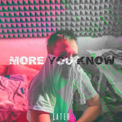 More You Know 專輯 Eater