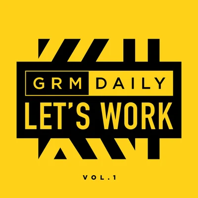 Let&#x27;s Work (Vol.1) 专辑 GRM Daily