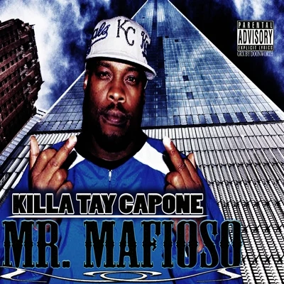 Killa TayPizzoIronic Mr. Mafioso