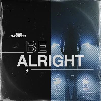 Be Alright (Extended) 專輯 Rick Wonder/Chachi