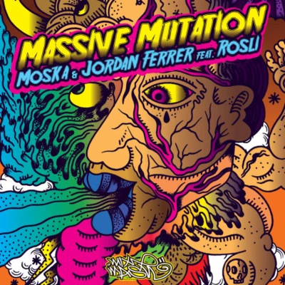 Massive Mutation 專輯 Roosx/Jordan Ferrer/TN Y & l u Q