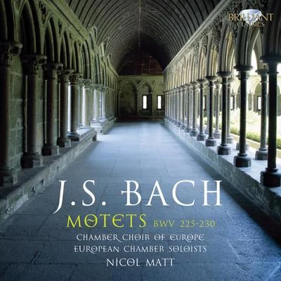 Bach: Motets, BWV 225 - 230 專輯 Chamber Choir of Europe