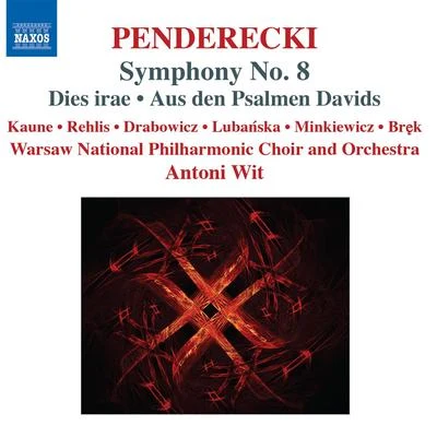 PENDERECKI, K.: Symphony No. 8 (first version 2005)Dies iraeAus den Psalmen Davids (Warsaw Philharmonic, Wit) 專輯 Warsaw Philharmonic Orchestra