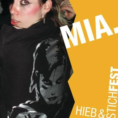 Hieb und Stichfest 专辑 MIA.