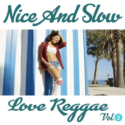 Nice and Slow Love Reggae Vol. 2 专辑 Beres Hammond