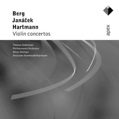 Berg, Janácek Hartmann : Violin Concertos - APEX 專輯 Die Deutsche Kammerphilharmonie Bremen