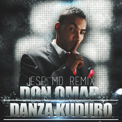 Don Omar Danza Kuduro (Jese MD Reggaeton Remix)