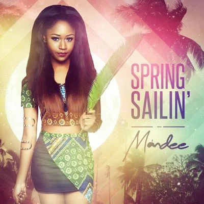 Spring Sailin&#x27; 专辑 Mandee/MCY/Erik Satie/Quintino & Blasterjaxx/Promid