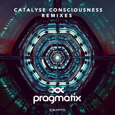 Catalyse Consciousness (Remixes) 專輯 Cosmos Vibration/Pragmatix