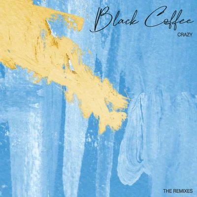 Crazy 專輯 Black Coffee/David Guetta