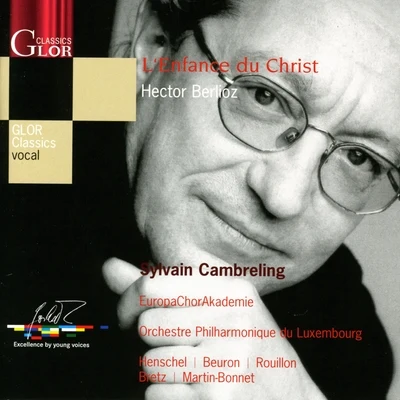 Berlioz, H.: L&#x27; Enfance du Christ 专辑 Wolfhard Pencz/Franz Lang/Horst Friedel/Jochen Schorer/Reinhard Latzko