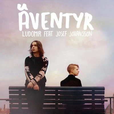 Äventyr 專輯 LUDOMIR/Anke/Jaymes Young